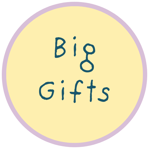 Big Gifts